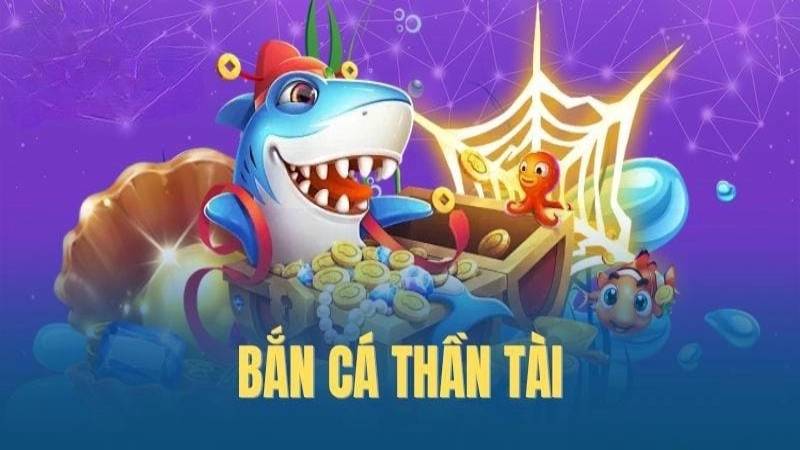 Những ưu điểm hấp dẫn của bắn cá Thần Tài chỉ có tại VN88