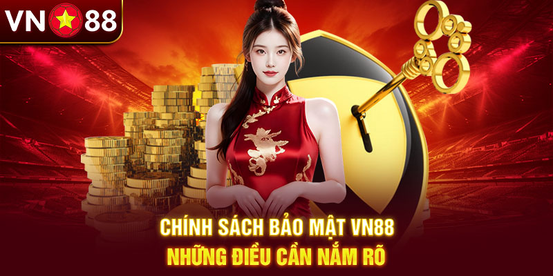 Giới thiệu chính sách bảo mật Vn88
