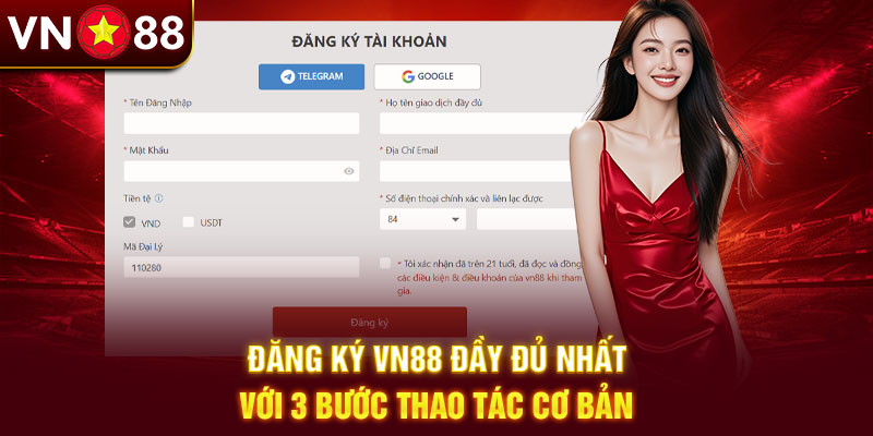 Hướng dẫn đăng ký VN88 – Tạo ID siêu tốc trong tích tắc  